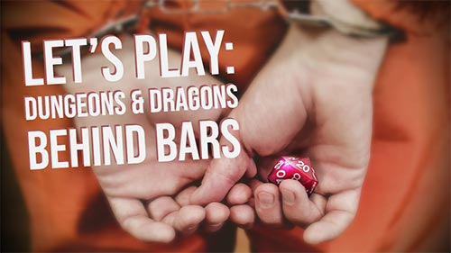 Dungeons and Dragons Behind Bars