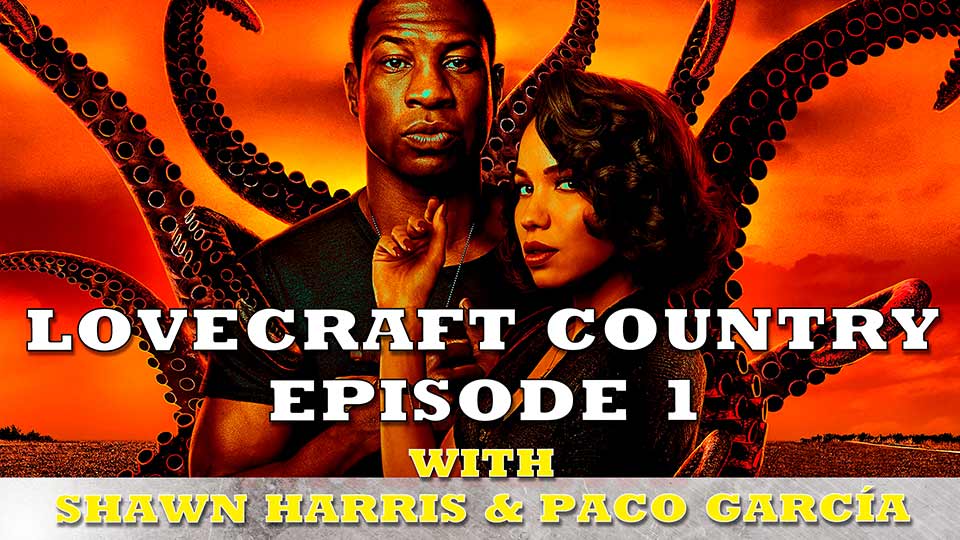 Lovecraft Country podcast | Episode one podcast