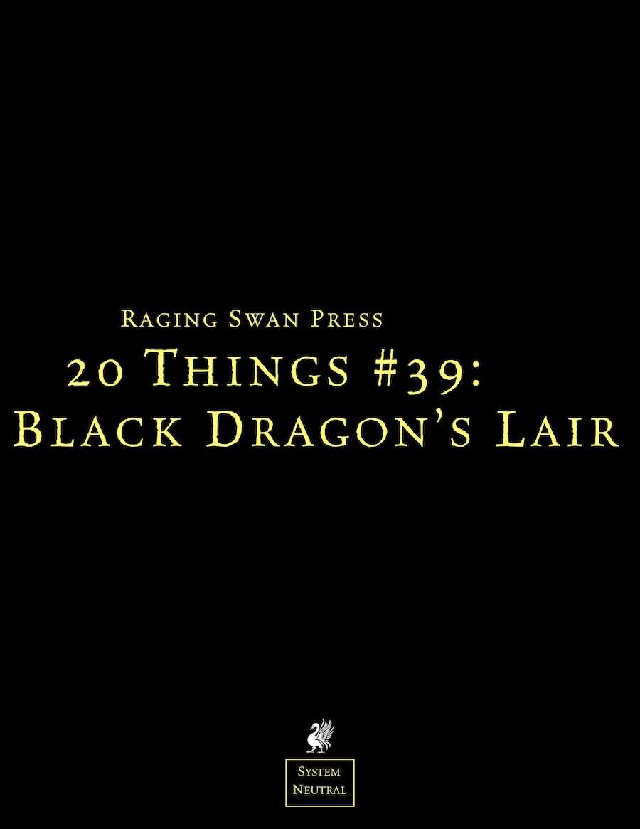 20 Things #39 Black Dragon's Lair