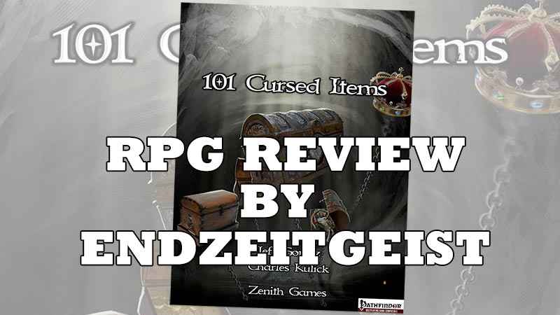 RPG Review: 101 Cursed Items from Zenith Games by Endzeitgeist