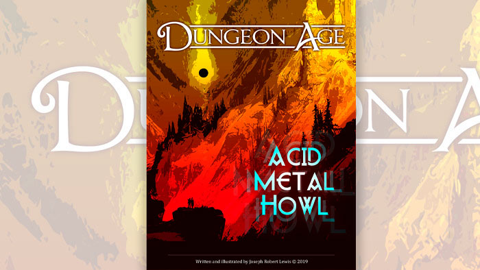 Acid Metal Howl: A Dungeon Age Adventure (5e and OSR versions) From Dungeon Age Adventures