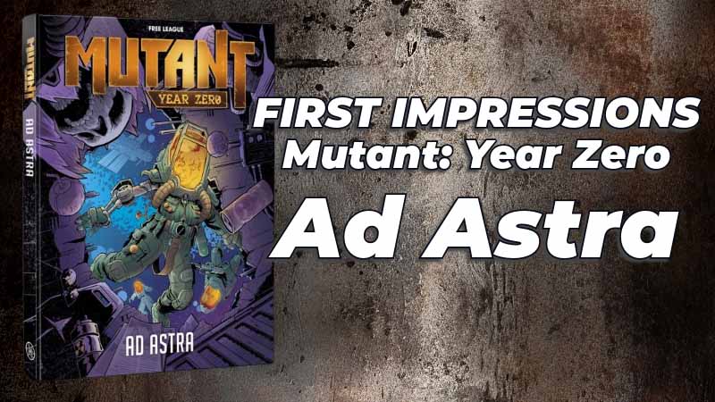Ad Astra is a thrilling campaign module for Mutant: Year Zero that takes the player characters from the devastated surface of Earth into orbit, out into the solar system, and perhaps further still.