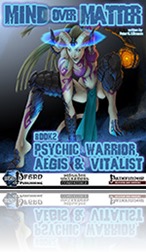 Mind over Matter: Psychic Warrior, Aegis & Vitalist